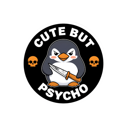 CUTE BUT PSYCHO