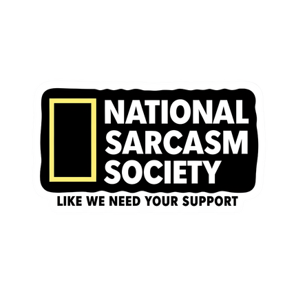 NATIONAL SARCASM SOCIETY
