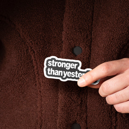 STRONGER THEN YESTERDAY