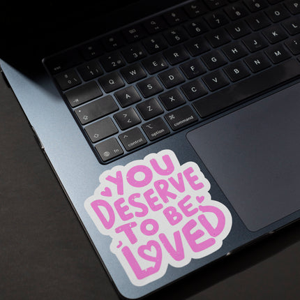 U DESERVE TO BE LOVED